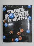 Suomirockin Tiekartta -kirja esittelee suomalaisen alkuhistoriaa ja toteutuspaikkoja, artisteja (klubit, lavat ym. paikkakunnittain)