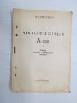 VAltionrautatiet VR - Aikataulukirjan A-osa, 1.10.1957-, merkit ja selitykset, liikennepaikat, junien numerosarjat, junapainnon vaikuttavat noususuhteet ym.
