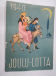 Joulu-Lotta 1940 -Lotta-Svärd joululehti / christmas magazine