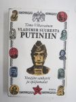 Vladimir suuresta Putiniin - Venäjän sankarit ja epäjumalat