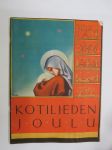 Kotiliesi 1934 Kotilieden Joulu 1934 (kansi Martta Wendelin), Pormestari ja raatikin toivottavat hyvää joulua, Karin Vikstedt - jouluenkeli ohuesta rautapellistä