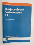 Volkswagen LT Korin asennustyöt - Korjausohjeet / repair manual, in finnish
