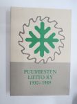 Puumiesten Liitto ry 1930-1989 (Sisältää matrikkelin)