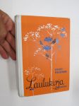 Laulukirja (kaikki laulujen nimet näkyvät aakkosjärjestyksessä kohteen kuvissa) -song book for schools