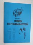 Cummins-polttoainejärjestelmä -periaatteet, tekniset ominaisuudet, käyttöohjeita, huolto, säätökortti