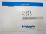 Webasto Ilmalämmityslaitteet HL 32 B, HL 32 D nr 1032-9-88-6-1000 -käyttöohjekirja