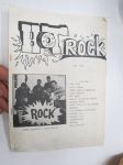 Hot Rock 1984 nr 1 -omakustanteinen rock-musiikin - ja alakulttuurin lehti, ilm. Kaarinassa, toimittajina ja avustajina; Jyrki Mäkelä, Tero Tuohimaa, Ari Sjöblom