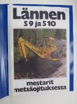 Lännen S9 ja S10 - Käyttäjän käsikirja -käyttöohjekirja / operator´s manual in finnish KOPIO / COPY