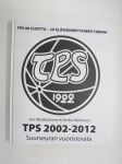 Turun Palloseura 2002-2012 - Suurseuran vuoristorata