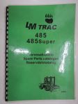 LM Trac 485, 485 Super - Varaosaluettelo / Spare Parts Catalog / Reservdelskatalog