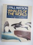 Whales of the World - A comlete guide to world´sliving whales, dolphins and porpoises -maailman valaat, kuvat, esiintymisalueet, luokitus ym.