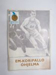 EM-Koripallo - XV koripalloilun Euroopan mestaruuskilpailut 1967 Helsinki-Tampere - Basketball European Championship -käsiohjelma / program