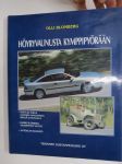 Höyryvaunusta kymppipyörään - totta ja tarua autojen maailmasta meillä ja muualla - kaikki Suomessa valmistetut autot - autoalan sanasto