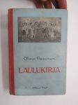 Laulukirja (kaikki laulujen nimet näkyvät aihepiirin ja aakkosjärjestyksen mukaan kohteen kuvissa) -song book for schools