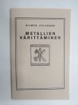 Metallien värittäminen - näköispainos 1991
