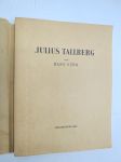 Julius Tallberg och hans verk - Minnesskrift i anledning av den Tallbergska firmans femtioårsjubileum 1930