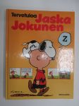Tervetuloa Jaska Jokunen -sarjakuva-albumi / comics album