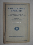 Raittiusasiain oppikirja kansakouluja ja jatko-opetusta varten