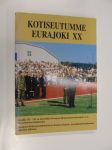 Kotiseutumme Eurajoki XX