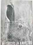 Metsästys ja kalastus 1961 nr 6 kesäkuu