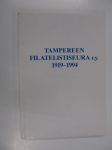 Tampereen Filatelistiseura r.y. 1919-1994