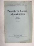 Pienosikuvia Suomen raittiusriennoista (1911)