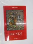 Ikonen - Kirchliche Kunst des Ostens