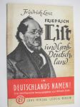 In Deutschlands Namen! Heft 21 Friedrich Lenz; Friedrich List und Gross-Deutschland -saksalaista paatosta HUOM; kirja painettu Suomessa!