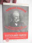 In Deutschlands Namen! Heft 22, Friedrich Heintzenberg; Werner Siemens - Der Begründer des Elektrotechnischen Zeitalters -saksalaista paatosta HUOM; kirja painettu