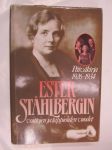 Ester Ståhlbergin voittojen ja tappioiden vuodet. Päiväkirja 1926-1934