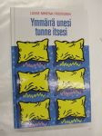 Ymmärrä unesi tunne itsesi