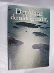 Det Åland du aldrig mött