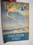 Säästäjän Joulu 1946 (takasivulla sarjakuva Touhulan Tontut kuvat Rudolf Koivu, sanat Raul Roine)