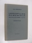 Laskuopillisia esimerkkejä maatalouselämän alalta