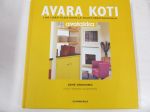 Avara koti: Luo lisää tilaa uusilla sisustusratkaisuilla