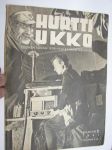 Hurtti Ukko 1941 nr 2 - Suomen sodan 1939-1940 sankaritarinoita, sis. mm. seur. artikkelit; Partiopolulla - Lavajärvi / Jäsnäselkä, Rajajoen postijuna,