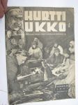 Hurtti Ukko 1941 nr 5 - Suomen sodan 1939-1940 sankaritarinoita, sis. mm. seur. artikkelit; Viisi haavoittunutta 12 vrk vihollisen selustassa,