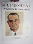 Mr. President Lyndon B. Johnson / Mr. Vice-President Hubert Humphrey