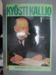 Kyösti Kallio 1. osa 1873-1929 -elämäkerta