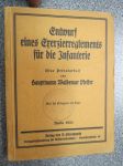 Entwurf eines Exerzierrereglements für die Infanterie - Eine Privatarbeit von Hauptmann Waldemar Pheifer -saksalainen ohjesääntöehdotus jalkaväelle, kapteeni