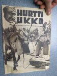 Hurtti Ukko 1941 nr 4 - Suomen sodan 1939-1940 sankaritarinoita, sis. mm. seur. artikkelit; Katkelmia kenttäsairaalasta - Simo Häyhän käynti kuoleman portilla
