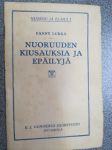 Nuoruuden kiusauksia ja epäilyjä - Nuoriso ja elämä -sarjan osa 3