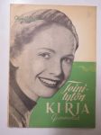 Teinitytön kirja - Kauneudenhoito, puhtaus, pukeutuminen, persoonallisuuden kehittäminen