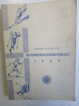 Taitomerkkisuoritukset - Suomen Hiihtoliiton luokitteluluettelo 1957