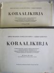 Koraalikirja kahdennentoista yleisen kirkolliskokouksen v. 1938 hyväksymään virsikirjaan ja yhdeksännentoista yleisen kirkolliskokouksen v. 1963 hyväksymään