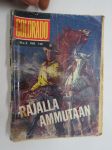 Colorado 1965 nr 6 Rajalla ammutaan
