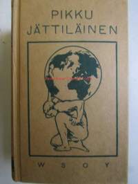 Pikku jättiläinen / pikkujättiläinen - tietokirja nuorisolle, muistikirja aikuisille, ohjekirja opiskelijoille
