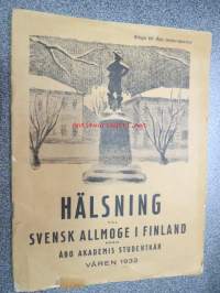 Hällsning till svensk allmoge i Finland från Åbo Akademis studentkår våren 1932 / Bilaga till Åbo Underrättelser, sis. mm. seuraavat artikkelti; Sven Lindman