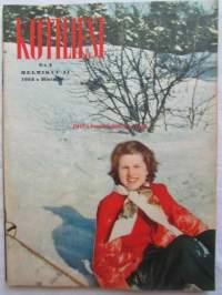 Kotiliesi 1952 nr 4 helmikuu II, Kerttu Olsonen (ent. Olsoni) ruokaohjeita mm. Herkullinen gratiini - suolasarvia, Tyttöjen kansallispuku - aiheesta 6 kuvaa, ym.