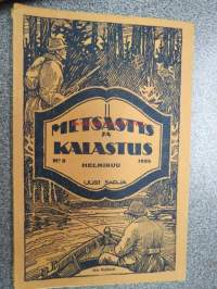 Metsästys ja kalastus 1925 nr 2, sis. mm. seur. artikkelit / jutut / kuvat; W:m Wallenius - Kuteeko järvilohi järvissä?, Kalle Rikala - ajojahdilla, Karl Fazer